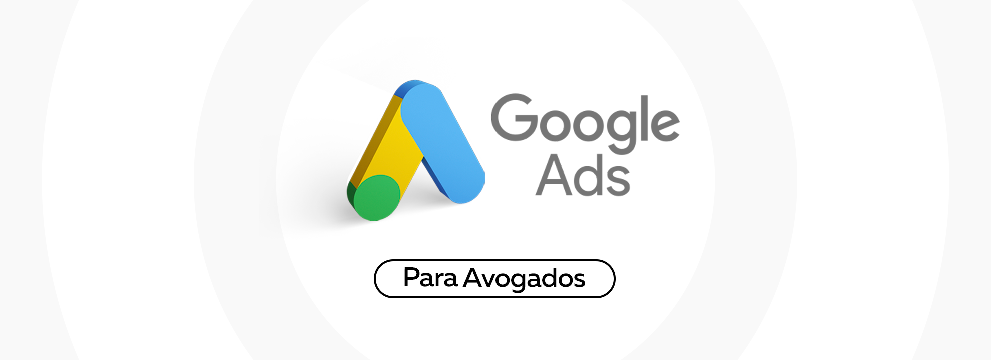Google Ads para Advogados