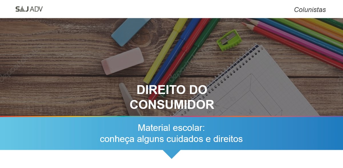 Material escolar: conheça alguns cuidados e direitos