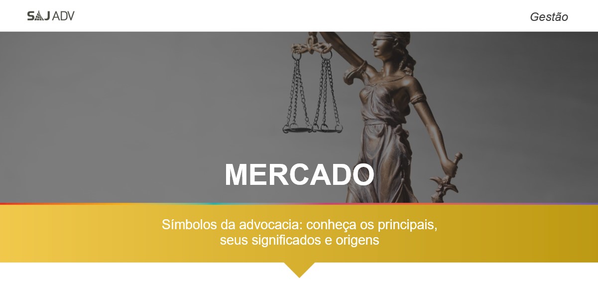 Símbolos da advocacia: conheça os principais, seus significados e origens