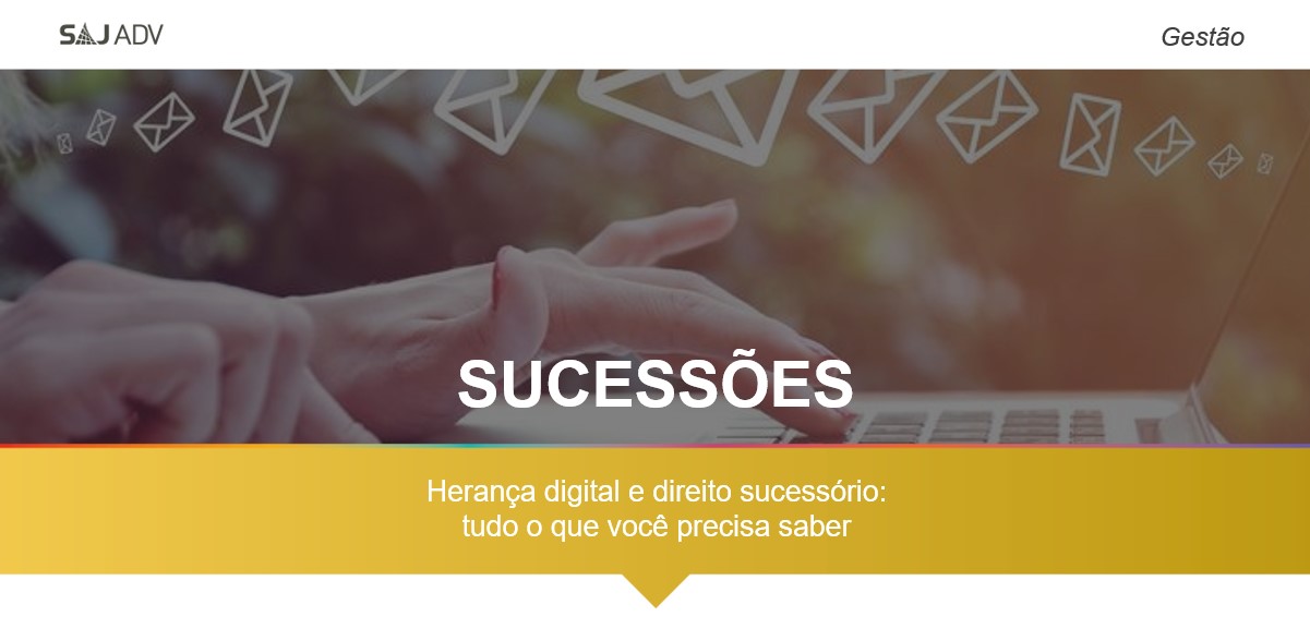 Featured image for “Herança digital e direito sucessório: tudo o que você precisa saber”