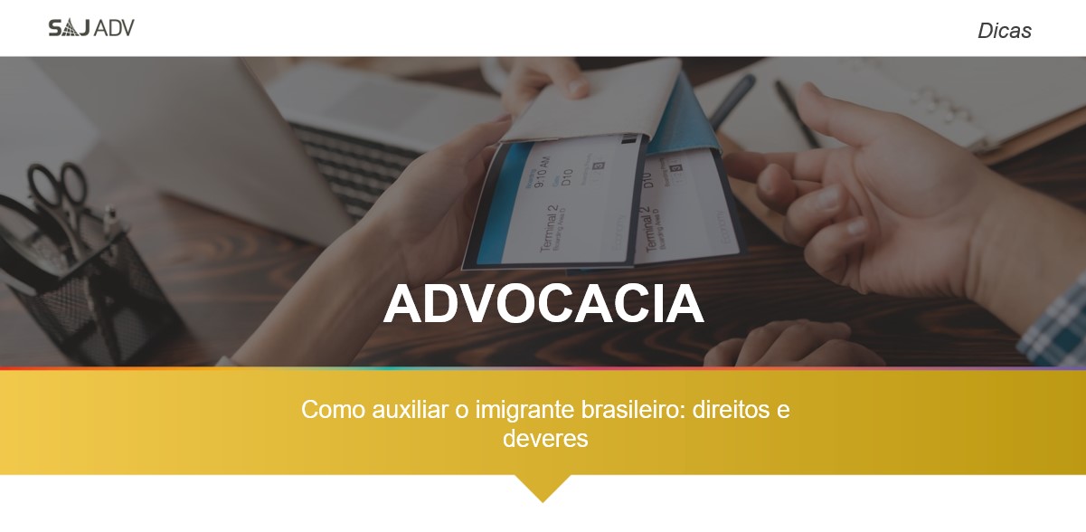 Featured image for “Aspectos jurídicos do imigrante brasileiro: direitos e deveres”