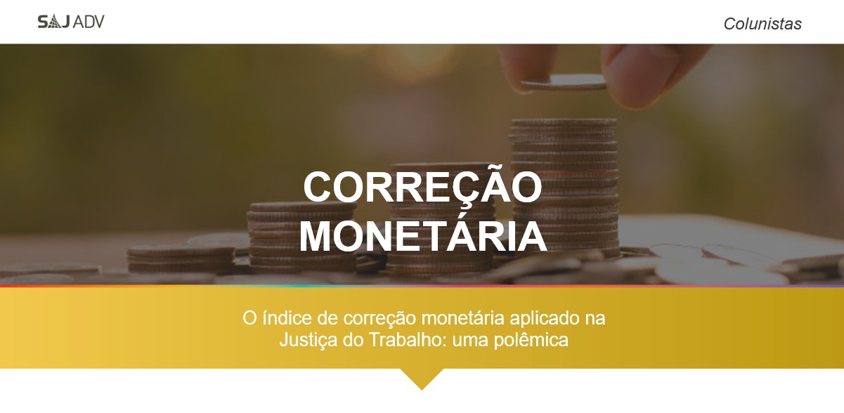 Featured image for “Qual o índice de correção monetária aplicado na Justiça do Trabalho?”