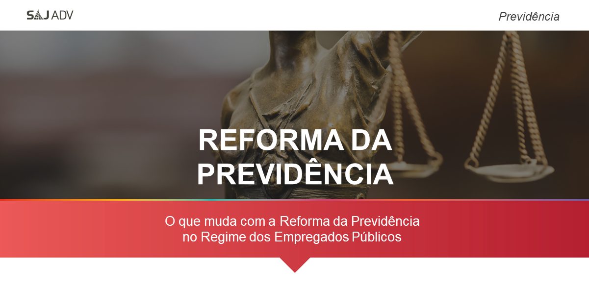 Featured image for “Empregados públicos: o que muda com a Reforma da Previdência”