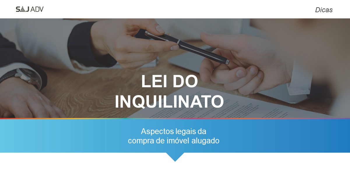 Featured image for “Lei do Inquilinato: aspectos legais da compra de imóvel alugado”