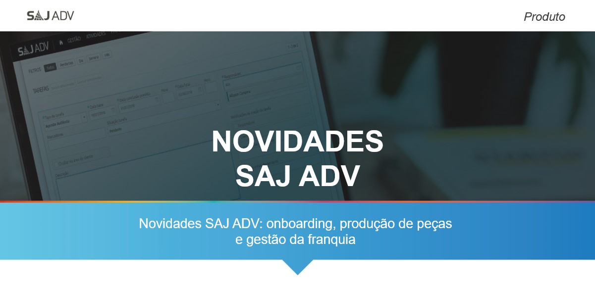Featured image for “Novidades PROJURIS ADV: onboarding, produção de peças e gestão da franquia”