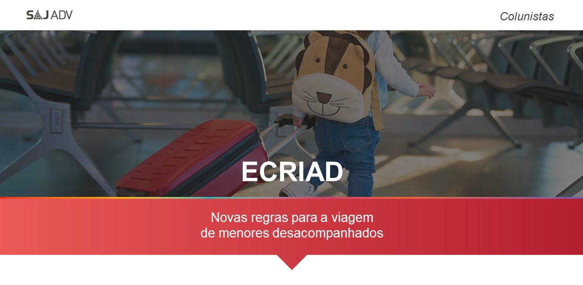 Featured image for “ECRIAD: novas regras para a viagem de menores desacompanhados”