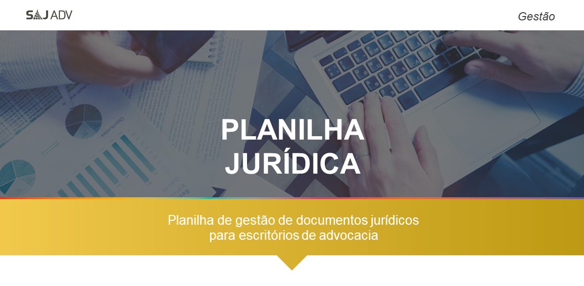 Featured image for “Planilha de gestão de documentos jurídicos em escritórios de advocacia”