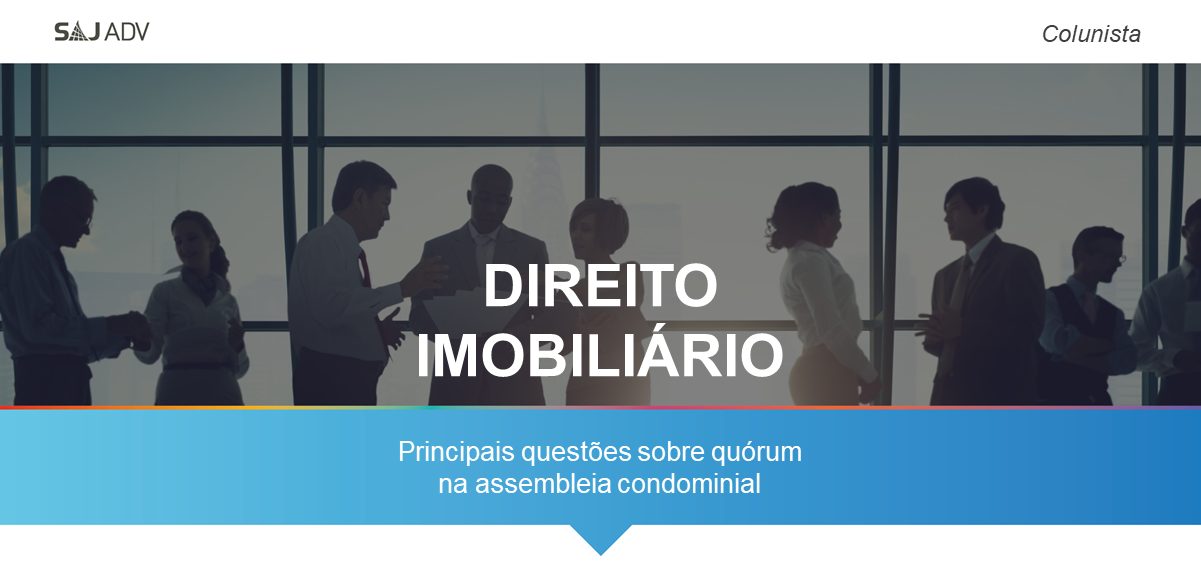 Featured image for “Assembleia condominial: aspectos jurídico do quórum na assembleia”