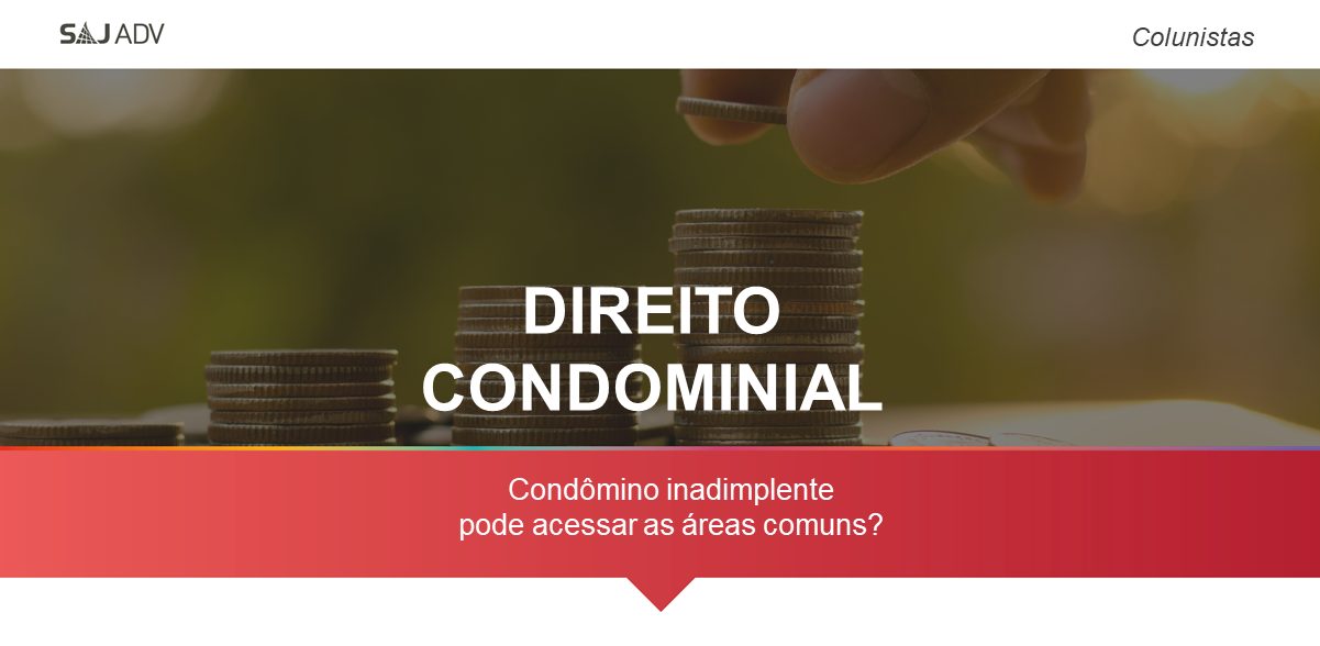 Featured image for “Condômino inadimplente: quais os direitos afetados no Código Civil”