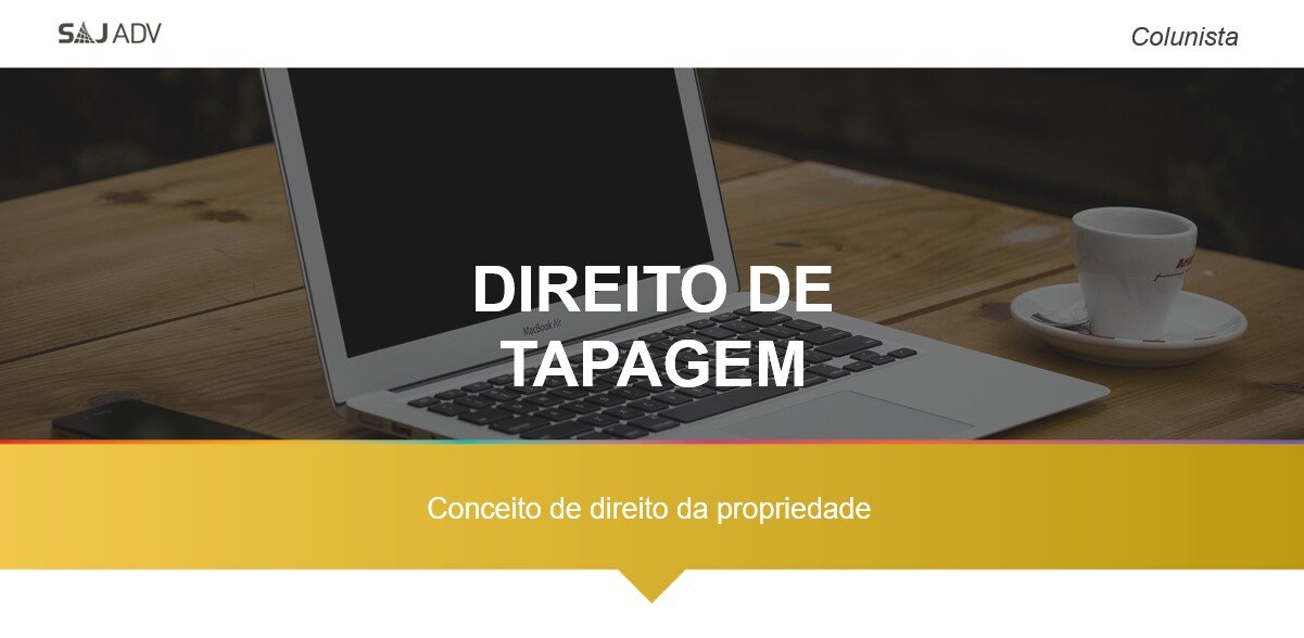 Featured image for “Direito de tapagem: conceito de Direito da propriedade”