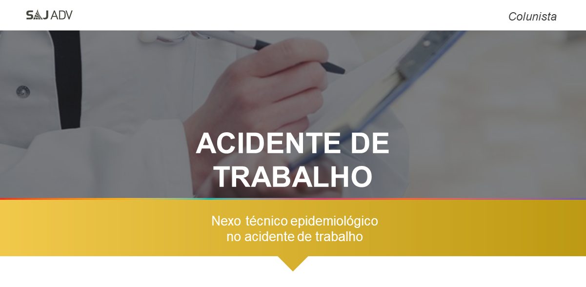 Featured image for “Acidente de trabalho e nexo técnico epidemiológico”