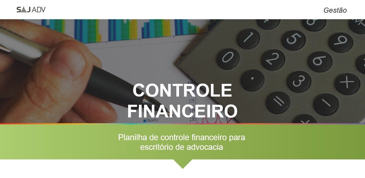 Featured image for “Planilha de controle financeiro para escritórios de advocacia”