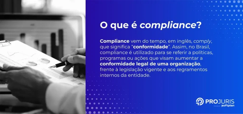 O que é compliance? Apresentação do conceito de compliance como um termo que significa conformidade e é usado para designar programas ou políticas de conformidade legal nas empresas. 