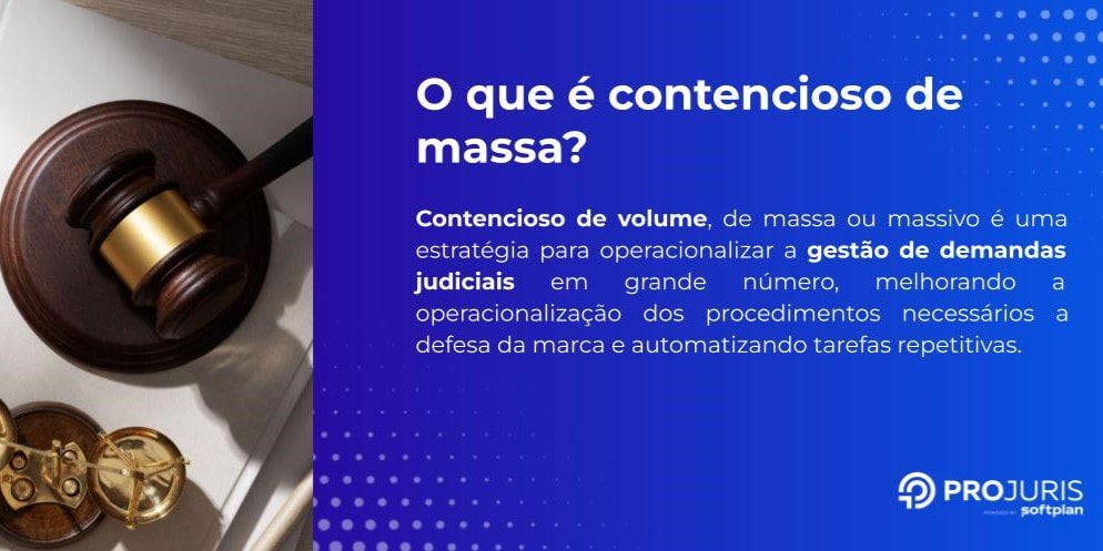 O que é contencioso de massa. Explicação do conceito de contencioso de volume. 